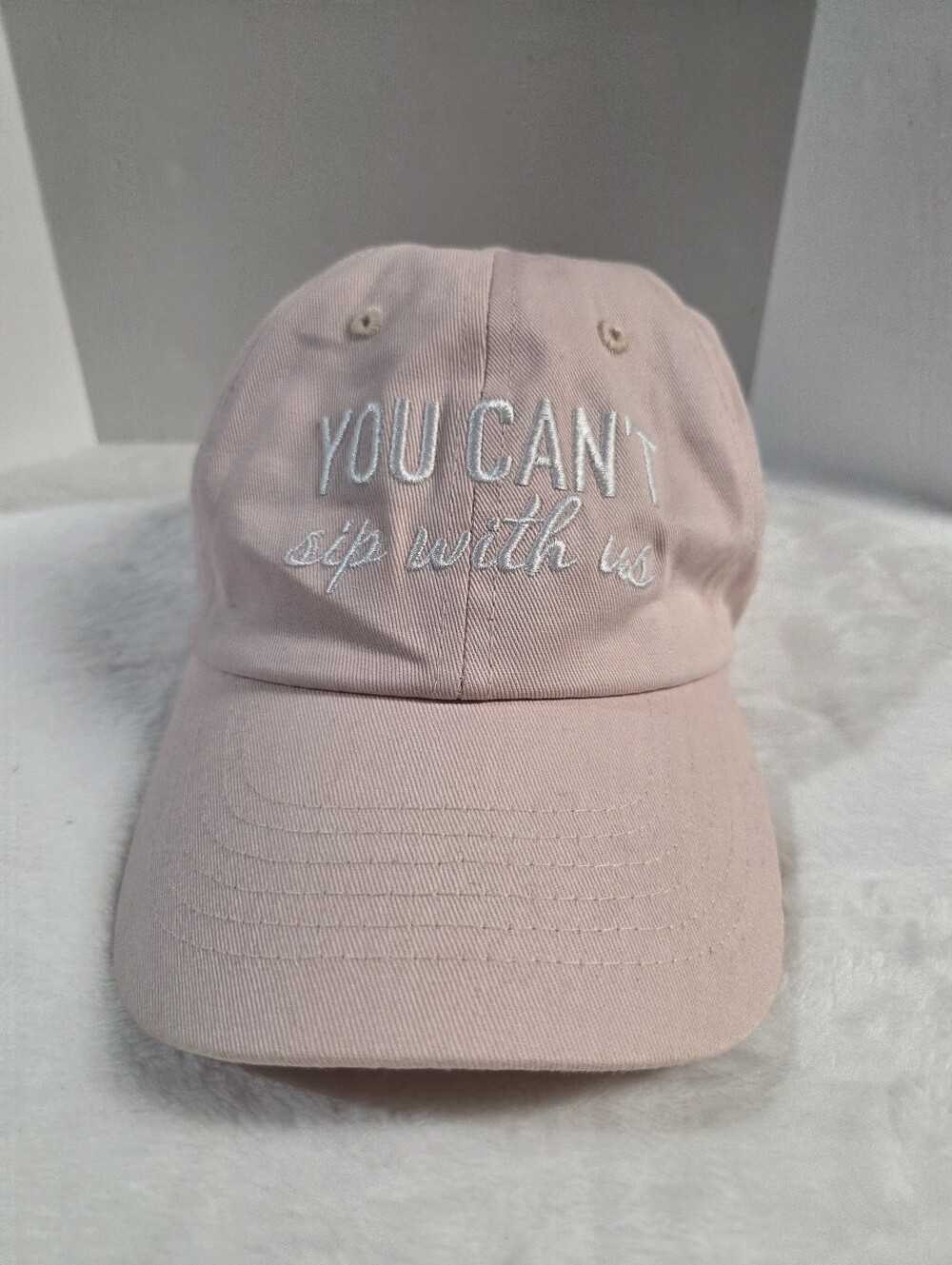 You Can't Sip With Us Pink Embroidered Baseball Cap